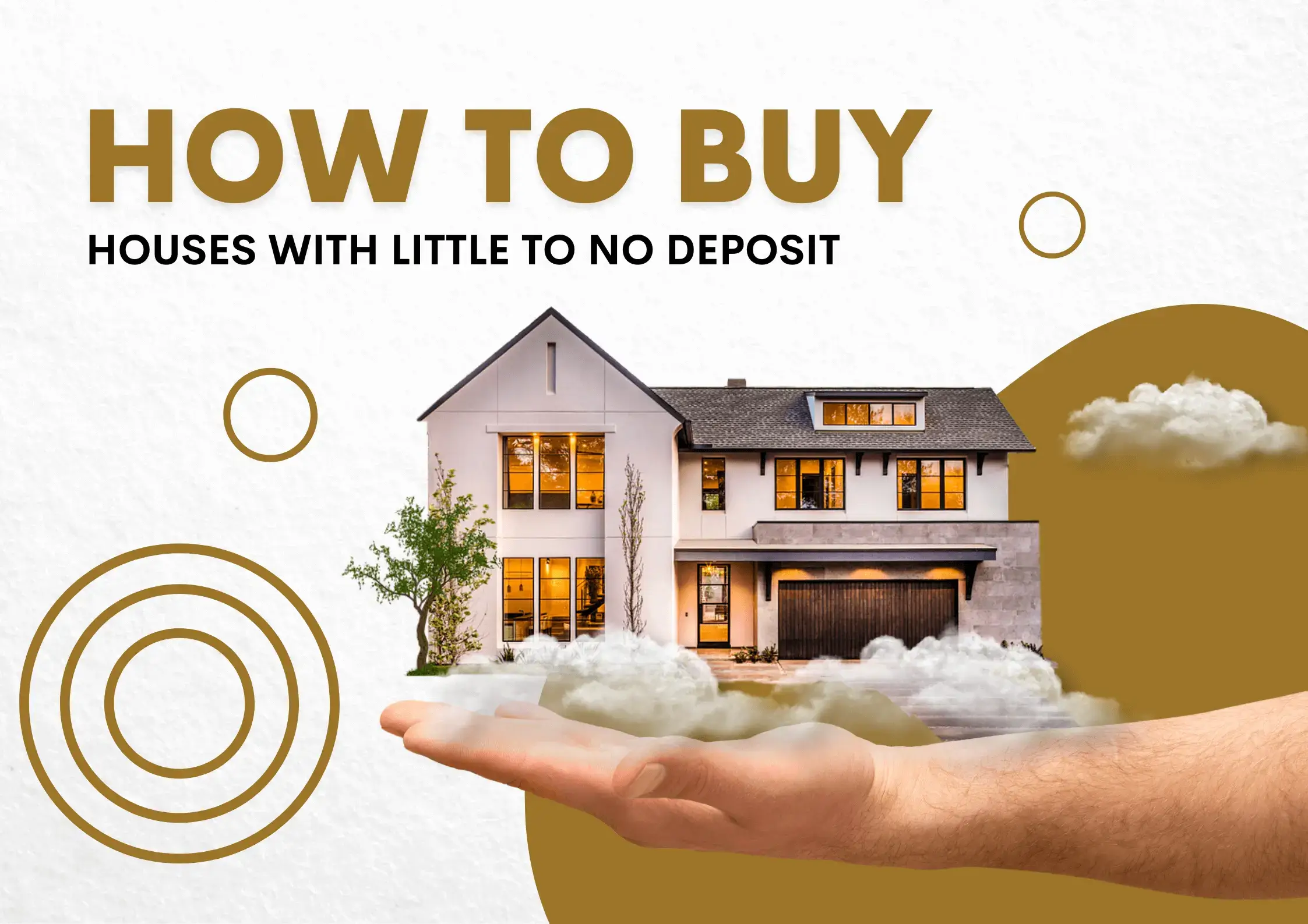 How to Buy Houses with Little to NO Deposit Properties and YOU
